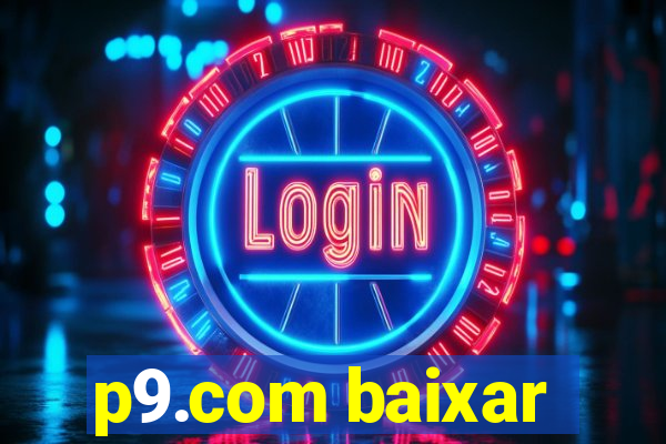 p9.com baixar